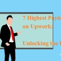 7 Highest Paying Jobs on Upwork:Unlocking the Potential