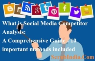 What is Social Media Competitor Analysis: A Comprehensive Guide – 10 important methods included