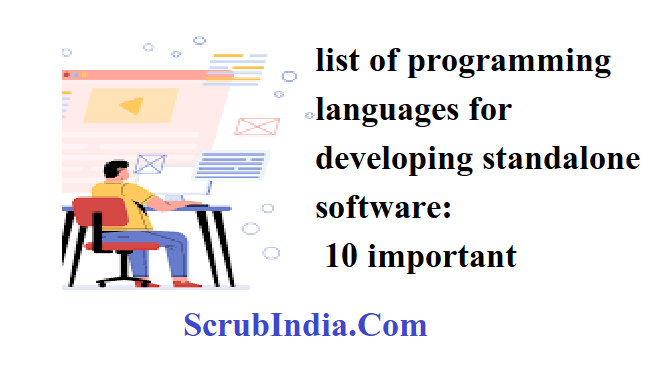 list of programming languages for developing standalone software: 10 important