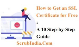 How to Get an SSL Certificate for Free A 10 Step-by-Step Guide
