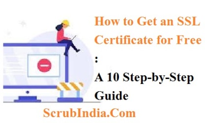 How to Get an SSL Certificate for Free: A 10 Step-by-Step Guide