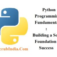 Python Programming Fundamentals Unleashed: Building a Solid Foundation for Success 2023